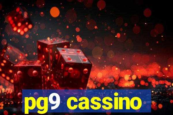 pg9 cassino